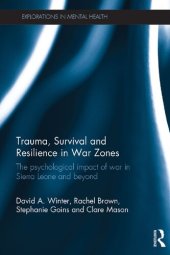 book Trauma, Survival and Resilience in War Zones: The psychological impact of war in Sierra Leone and beyond