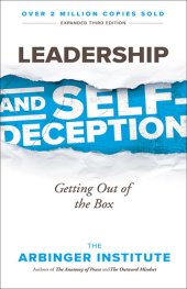 book Leadership and Self-Deception : Getting Out of the Box, 3rd Edition