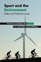 book Sport and the Environment: Politics and Preferred Futures