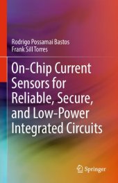 book On-Chip Current Sensors for Reliable, Secure, and Low-Power Integrated Circuits