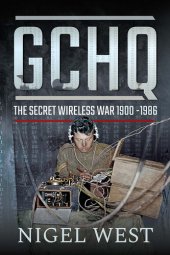 book GCHQ - The Secret Wireless War, 1900–1986