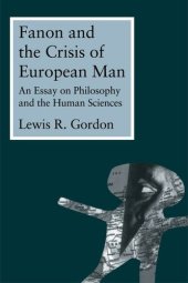 book Fanon and the Crisis of European Man