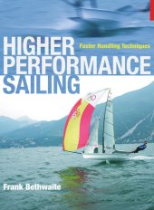 book Higher Performance Sailing: Faster Handling Techniques