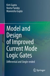 book Model and design of improved current mode logic gates : differential and single-ended