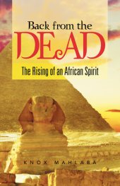 book Back from the Dead: The Rising of an African Spirit