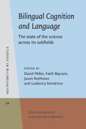 book Bilingual Cognition and Language: The state of the science across its subfields