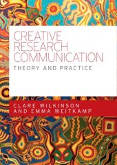 book Creative research communication: Theory and practice