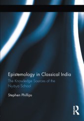 book Epistemology in Classical India: The Knowledge sources of the Nyaya school