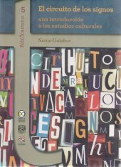 book Nattie Golubov - El circuito de los signos: una introducción a los estudios culturales