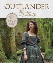 book Outlander Knitting: The Official Book of 20 Knits Inspired by the Starz Series