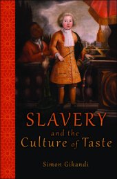 book Slavery and the Culture of Taste