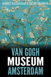 book Van Gogh Museum Amsterdam: Highlights of the Collection