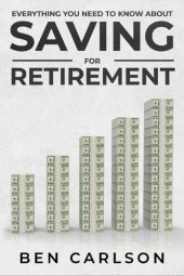 book Everything You Need To Know About Saving For Retirement