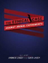 book Ethical Case against Animal Experiments