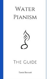 book Water Pianism: The Guide