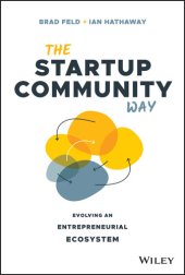 book The Startup Community Way: Evolving an Entrepreneurial Ecosystem