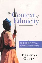 book The Context of Ethnicity: Sikh Identity in a Comparative Perspective