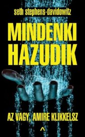 book Mindenki hazudik – Az vagy, amire klikkelsz