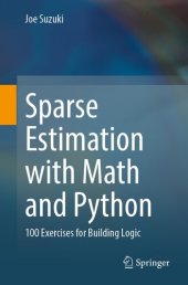 book Sparse Estimation with Math and Python: 100 Exercises for Building Logic