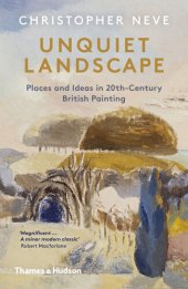 book UNQUIET LANDSCAPE places and ideas in twentieth -century british painting.