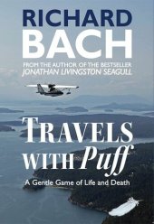 book Travels With Puff: A Gentle Game of Life and Death