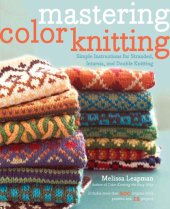 book Mastering Color Knitting