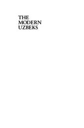 book The Modern Uzbeks: From the 14th Century to the Present: A Cultural History