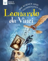 book The Science and Technology of Leonardo da Vinci