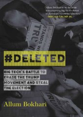 book #DELETED; Big Tech's Battle to Erase the Trump Movement and Steal the Election