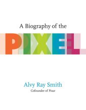 book A Biography of the Pixel