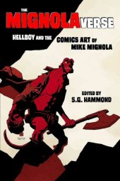 book The Mignolaverse: Hellboy and the Comics Art of Mike Mignola