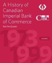 book A History of Canadian Imperial Bank of Commerce: Volume 5, 1973–1999