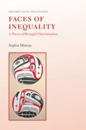 book Faces of Inequality: A Theory of Wrongful Discrimination