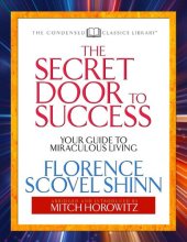 book The Secret Door to Success: Your Guide to Miraculous Living