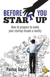 book Before You Start Up: How to Prepare to Make Your Startup Dream a Reality