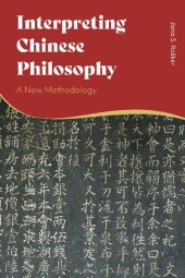 book Interpreting Chinese Philosophy: A New Methodology