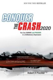 book Conquer the Crash 2020: You Can Survive and Prosper in a Deflationary Depression