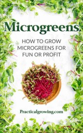 book Microgreens: How to Grow Microgreens for Fun or Profit