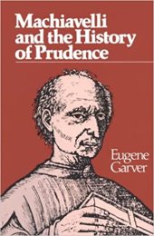 book Machiavelli and the History of Prudence