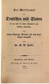 book Der Weltkampf der Deutschen und Slaven seit dem Ende des fünften Jahrhunderts nach christlicher Zeitrechnung, nach seinem Ursprunge, Verlaufe und nach seinen Folgen dargestellt