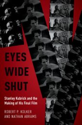 book Eyes Wide Shut: Stanley Kubrick and the Making of His Final Film