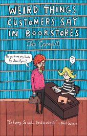 book Weird Things Customers Say in Bookstores