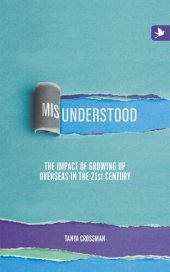 book Misunderstood: The Impact of Growing Up Overseas in the 21st Century