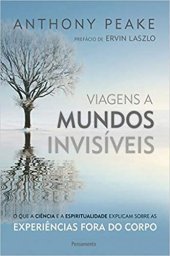 book Viagens a mundos invisíveis