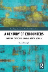 book A Century of Encounters: Writing the Other in Arab North Africa