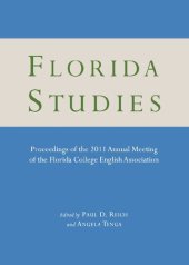 book Florida Studies: Proceedings of the 2011 Annual Meeting of the Florida College English Association