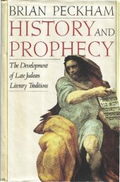 book History and Prophecy: The Development of Late Judean Literary Traditions