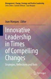 book Innovative Leadership in Times of Compelling Changes: Strategies, Reflections and Tools (Management, Change, Strategy and Positive Leadership)