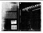 book Iconoclasia. Historia y psicología de la violencia contra las imágenes