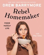 book Rebel Homemaker: Food, Family, Life